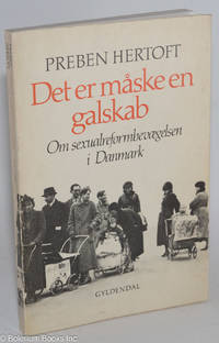 cover of Det er måske en galskab: om sexualreformbevægelsen i Danmark