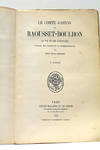 Le Comte Gaston de Raousset-Boulbon. Sa Vie et ses Aventures, d'après ses papiers et sa correspondance. Seconde édition.