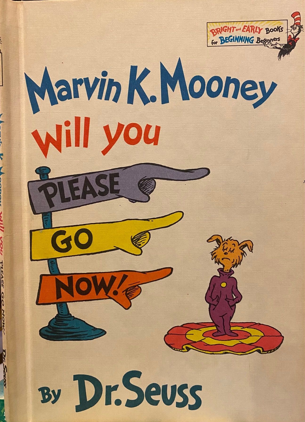 Marvin K. Mooney Will You Please Go Now! by Dr. Seuss | Library