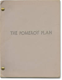 The Pomeroy Plan (Original screenplay for an unproduced play)