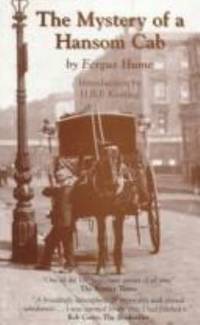 The Mystery of a Hansom Cab by Fergus W. Hume - 1999