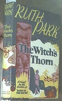 The Witch&#039;s Thorn by Park, Ruth - 1951