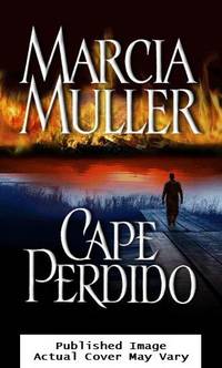 Cape Perdido by Marcia Muller - First Edition - 2005-07-19 Scratched on Rear. Se - from EstateBooks (SKU: 235HL11L_144ae9a2-f504-4)
