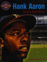 Hank Aaron: Home Run Hero (Crabtree Groundbreaker Biographies)