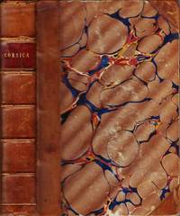 cover of Corsica in its Picturesque, Social, and Historical Aspects: The record of a tour in the summer of 1852. Translated from the German by Russell Martineau, M. A. In Three Parts.