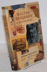 image of Walter Benjamin; a biography