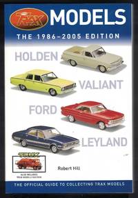 TRAX MODELS - THE 1986-2005 EDITION The Official Guide to Collecting Trax  and Trux Models