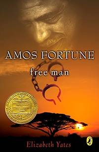 Amos Fortune, Free Man (Newbery Library, Puffin)