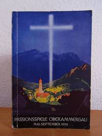 Oberammergau und sein Passionsspiel 1950. Amtlicher Führer