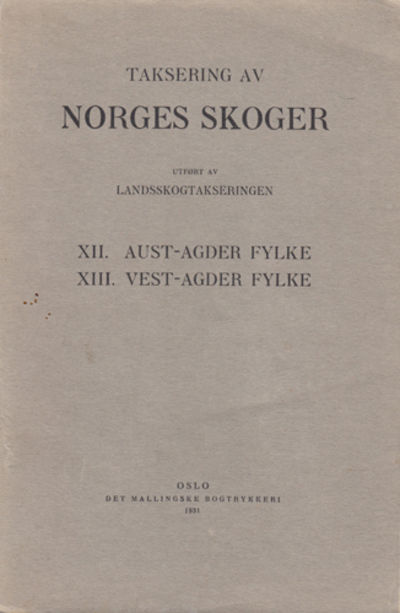 Taksering av Norges skoger. Utført av…