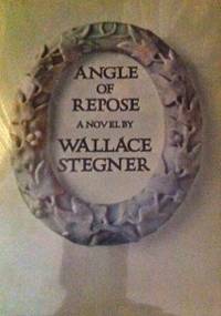 Angle of Repose by Stegner, Wallace - 1971