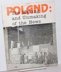 Poland: the making and unmaking of the news by Besser, Howard & Downs, Terry - 1983