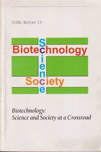 cover of Biotechnology: Science And Society At A Crossroads