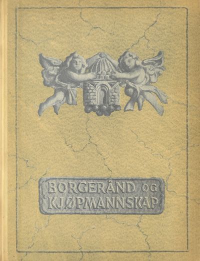 Borgerånd og kjøpmannskap.