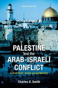 Palestine and the Arab-Israeli Conflict : A History with Documents