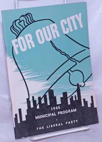 image of For Our City: 1945 Municipal Program