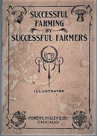 SUCCESSFUL FARMING BY SUCCESSFUL FARMERS, INCLUDING NATURE STUDY AND COMPLETE INSTRUCTIONS FOR USING THE CHAUTAUQUA INDUSTRIAL ART DESK