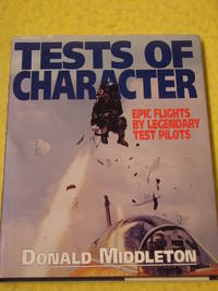 Tests of Character  Epic Flights by Legendary Test Pilots