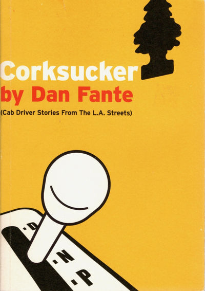 Corcsucker. (Cab driver stories from the LA…