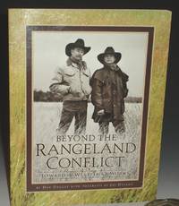 image of Beyond the Rangeland Conflict: Toward a West That Works (Inscribed By the Author and the Photographer Jay Dusard)