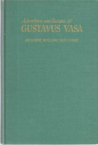 ADVENTURES AND ESCAPES OF GUSTAVUS VASA