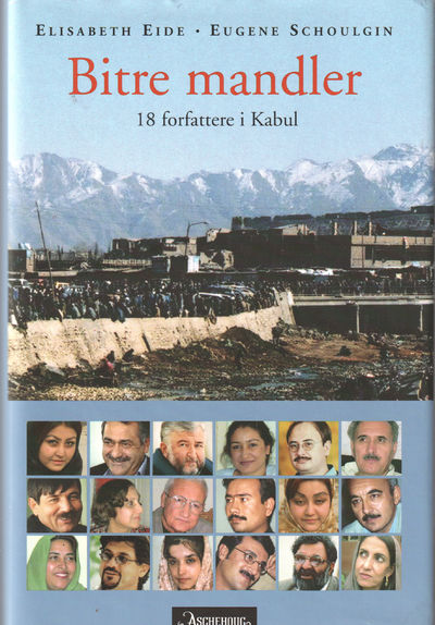 Bitre mandler. 18 forfattere i Kabul