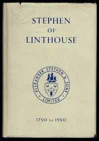 Stephen of Linthouse: A Record Of Two Hundred Years Of Shipbuilding  1750   1950