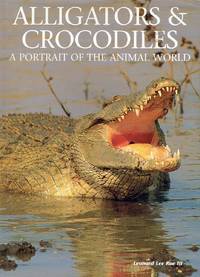 Alligators &amp; Crocodiles: A Portrait of the Animal World by Leonard Lee Rue III