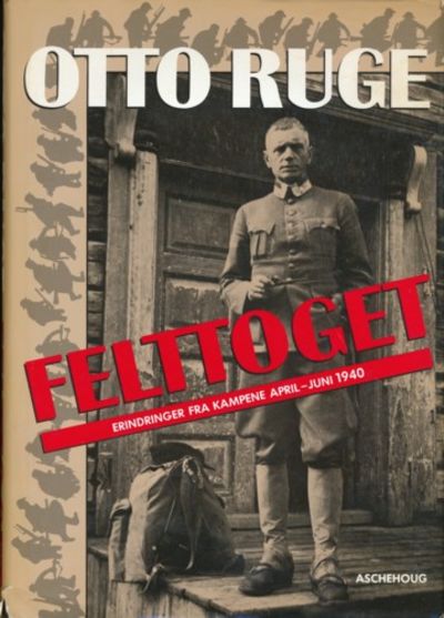 Felttoget. Erindringer fra kampene april-juni…