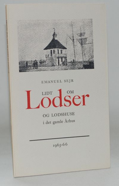 Lidt om Lodser og lodshuse i det gamle Århus.