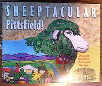 Sheeptacular Pittsfield!: Shear Art Spun from Our Merino Heritage by kevin-sprague
- Paperback
- from World of Books Ltd (SKU: GOR011506020)