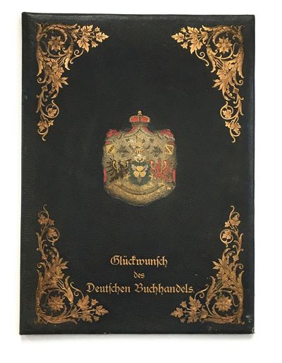 Glückwunsch für Se. Durchlaucht den Kanzler des Deutschen Reichs Fürst von Bismarck. Am 1. April 1885 dargebracht vom Börsenverein Deutscher Buchhändler