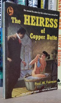 The Heiress of Copper Butte by Fairman, Paul W - 1951