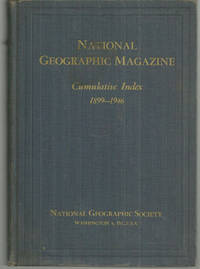 image of NATIONAL GEOGRAPHIC CUMULATIVE INDEX: 1899 TO 1946 With a Forword