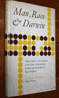 MAN, RACE & DARWIN Papers Read At A Joint Conference Of The Royal Anthropological Institute...