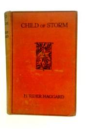 Child of Storm by H. Rider Haggard