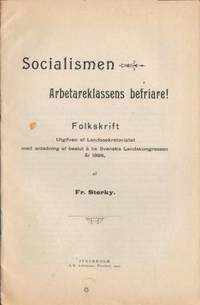 Socialismen - arbetareklassens befriare!…