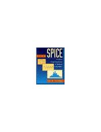 SPICE: A Guide to Circuit Simulation and Analysis Using PSpice