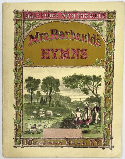 Mrs. Barbauld's Hymns, Half Hours with the Bible