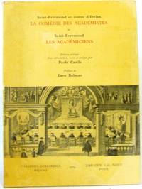 SAINT-EVREMOND et comte d&#039;ETELAN : LA COMEDIE DES ACADEMICIENS. SAINT-EVREMOND : LES ACADEMICIENS .Edition critique avec introduction  notes et lexique par Paolo Carile. PrÃ©face de Enea Balmas by Saint Evremond - 1976