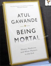 image of Being Mortal: Illness, Medicine and What Matters in the End