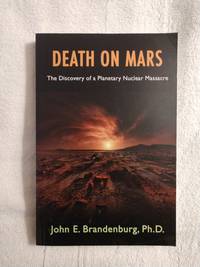 DEATH ON MARS: THE DISCOVERY OF A PLANETARY NUCLEAR MASSACRE
