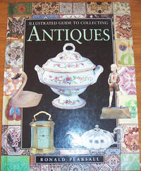 image of Illustrated Guide to Collecting Antiques