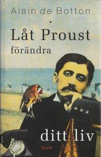 Låt Proust förändra ditt liv.