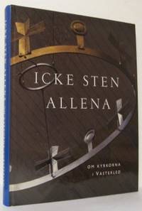 Icke sten allena. Om kyrkorna i Västerled.
