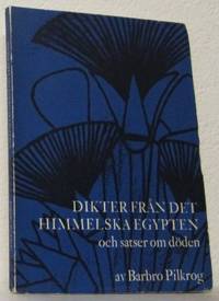 Dikter från det himmelska Egypten och satser om…