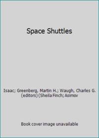 Space Shuttles (Isaac Asimov's Wonderful Worlds of Science Fiction, Book 7)