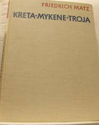 Kreta, Mykene, Troja. Die Minoische und die…