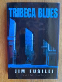 Tribeca Blues de Fusilli, Jim - 2003