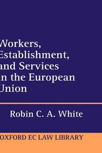 Workers, Establishment, and Services in the European Union